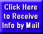 Click to Receive Information by Mail